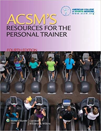 ACSM's Resources for the Personal Trainer 4th Edition