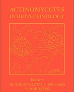 Actinomycetes in Biotechnology by M. Goodfellow