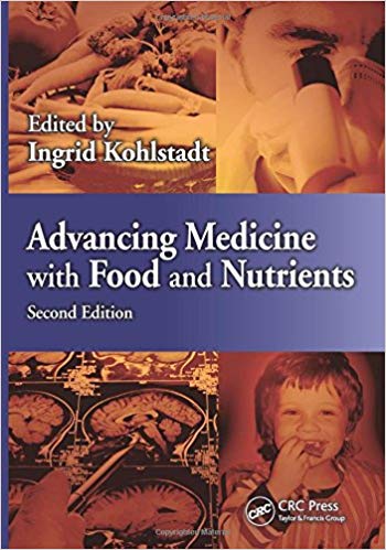 Advancing Medicine with Food and Nutrients 2nd Edition