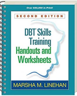 DBT Skills Training Handouts and Worksheets 2nd Edition