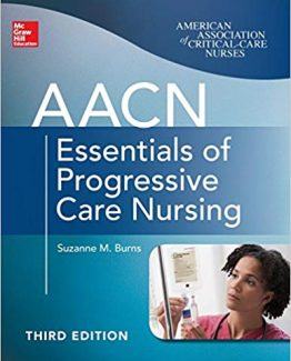 AACN Essentials of Progressive Care Nursing 3rd Edition