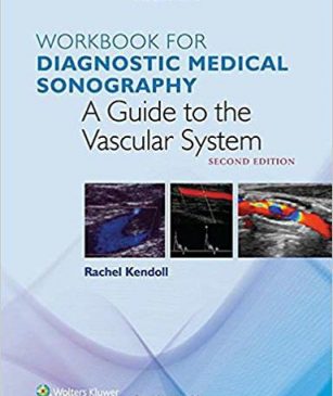 Workbook For Diagnostic Medical Sonography: The Vascular System 2nd ...