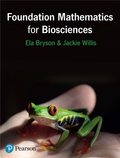 Foundation Mathematics for Biosciences by Jackie Willis