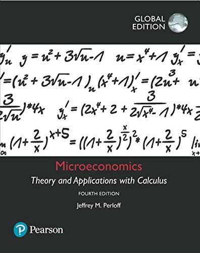 Microeconomics Theory and Applications with Calculus 4th Global Edition