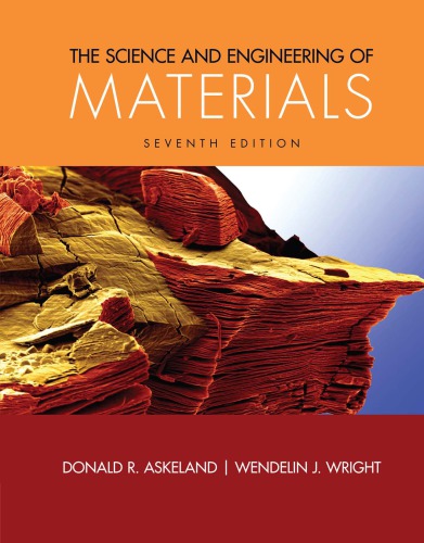The Science and Engineering of Materials 7th Edition