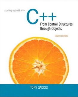 Starting Out with C++ from Control Structures to Objects 8th Edition