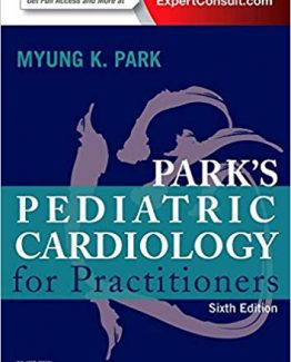 Park's Pediatric Cardiology for Practitioners 6th Edition