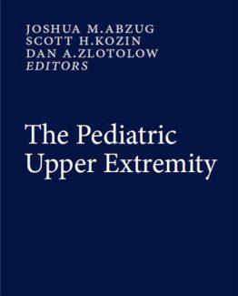The Pediatric Upper Extremity