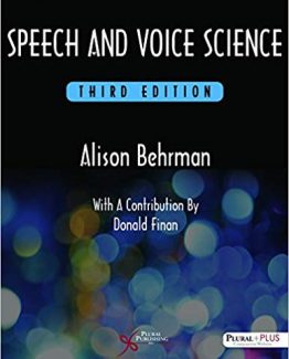 Speech and Voice Science 3rd Edition