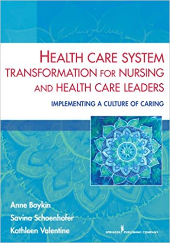 Health Care System Transformation for Nursing