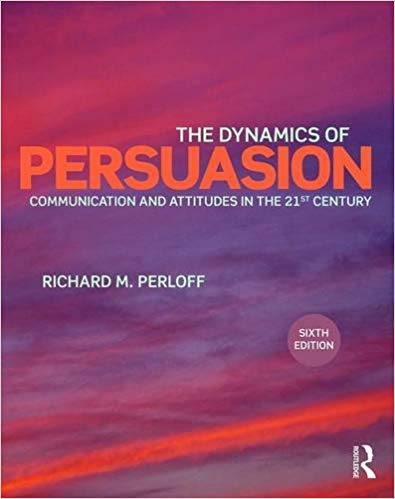 The Dynamics of Persuasion 6th Edition