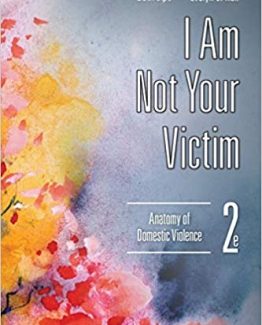 I Am Not Your Victim Anatomy of Domestic Violence 2nd Edition