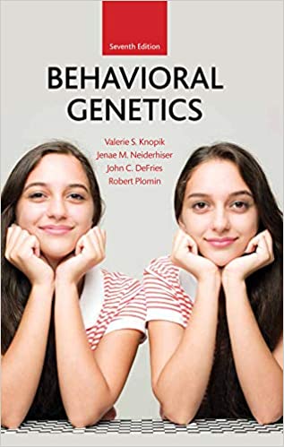 Behavioral Genetics Seventh Edition