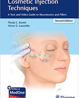 Cosmetic Injection Techniques 2nd Edition by Theda Kontis