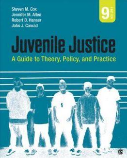 Juvenile Justice A Guide to Theory Policy and Practice 9th Edition