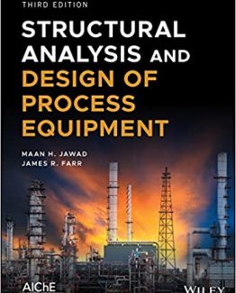 Structural Analysis and Design of Process Equipment 3rd Edition