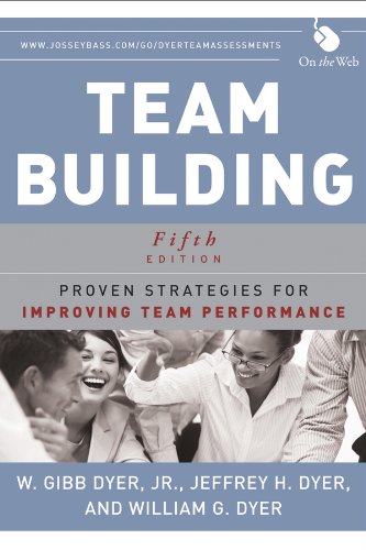 Team Building Proven Strategies for Improving Team Performance 5th Edition