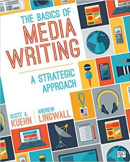 The Basics of Media Writing A Strategic Approach