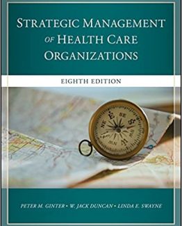 The Strategic Management of Health Care Organizations 8th Edition