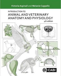Introduction to Animal and Veterinary Anatomy and Physiology 4th Edition