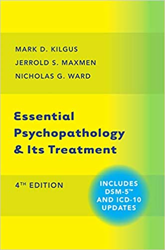 Essential Psychopathology & Its Treatment 4th Edition