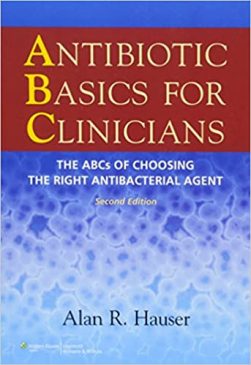 Antibiotic Basics For Clinicians: The ABCs Of Choosing The Right ...