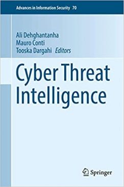 Cyber Threat Intelligence, Advances in Information Security 2018 ...