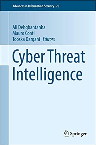 Cyber Threat Intelligence Advances in Information Security