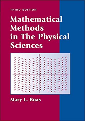 Mathematical Methods in the Physical Sciences 3rd Edition