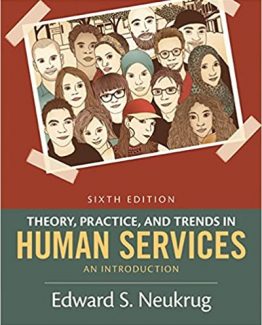 Theory Practice and Trends in Human Services 6th Edition