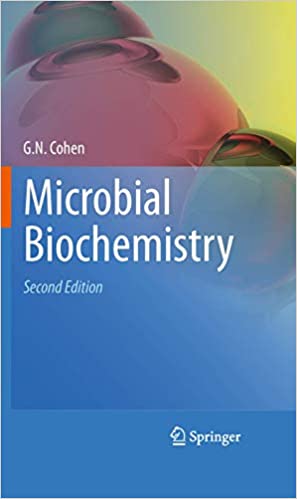 Microbial Biochemistry 2nd Edition by Georges N. Cohen