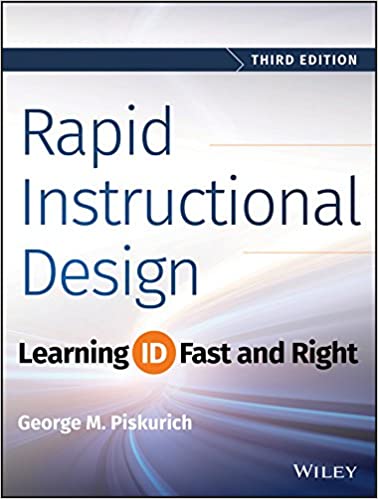Rapid Instructional Design Learning ID Fast and Right 3rd Edition