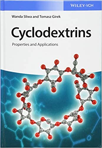 Cyclodextrins Properties and Applications