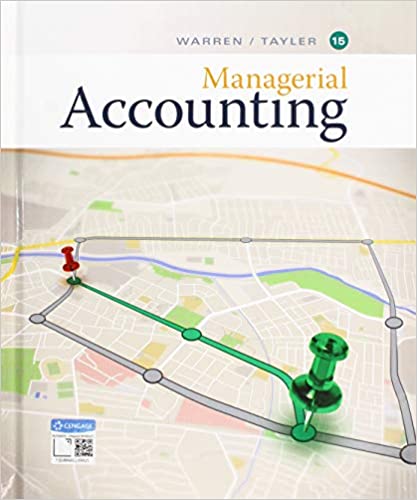 Managerial Accounting 15th Edition by Carl S. Warren