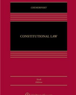 Constitutional Law 6th Edition by Erwin Chemerinsky