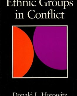 Ethnic Groups in Conflict by Donald L. Horowitz