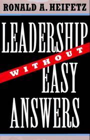 Leadership Without Easy Answers by Ronald Heifetz