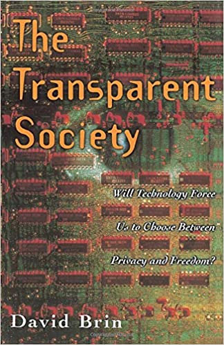 The Transparent Society by David Brin