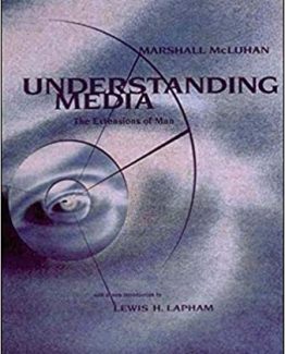 Understanding Media The Extensions of Man by Marshall McLuhan