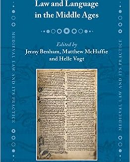 Law and Language in the Middle Ages by Matthew W. McHaffie