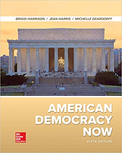 American Democracy Now 6th Edition by Brigid Harrison