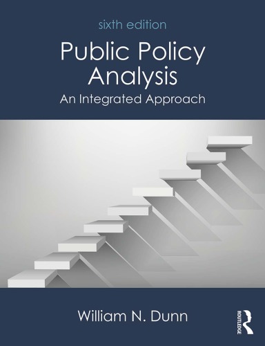Public Policy Analysis An Integrated Approach 6th Edition