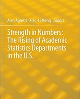 Strength in Numbers The Rising of Academic Statistics Departments in the U. S.