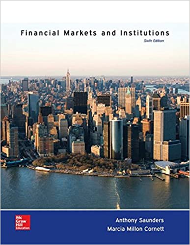 Financial Markets and Institutions 6th Edition by Anthony Saunders