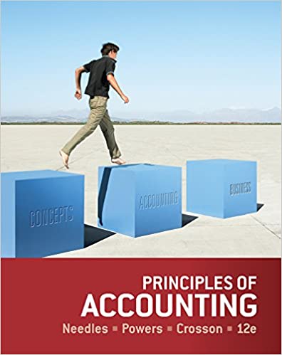 Principles of Accounting 12th Edition by Belverd E. Needles