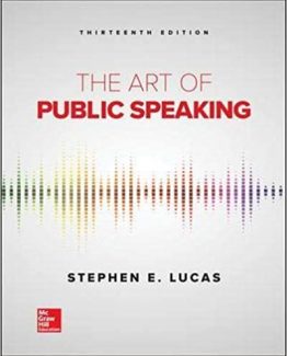 The Art of Public Speaking 13th Edition by Stephen E. Lucas
