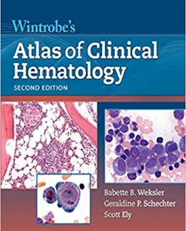 Wintrobe's Atlas of Clinical Hematology 2nd Edition by Babette Weksler