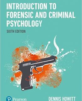 Introduction to Forensic and Criminal Psychology 6th Edition by Dennis Howitt