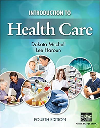 Introduction to Health Care 4th Edition by Dakota Mitchell