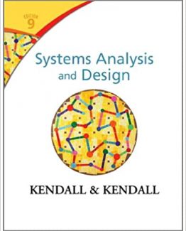 Systems Analysis and Design 9th Edition by Kenneth E. Kendall
